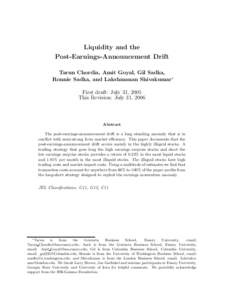 Liquidity and the Post-Earnings-Announcement Drift Tarun Chordia, Amit Goyal, Gil Sadka, Ronnie Sadka, and Lakshmanan Shivakumar∗ First draft: July 31, 2005 This Revision: July 31, 2006