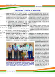 BARC NEWSLETTER News & Events Technology Transfer to Industries During the period between October 2014 and January 2015, BARC has transferred Six technologies