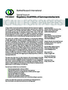BioMed Research International Special Issue on Regulatory Small RNAs of Gammaproteobacteria CALL FOR PAPERS A large number of posttranscriptional mechanisms that have important regulatory