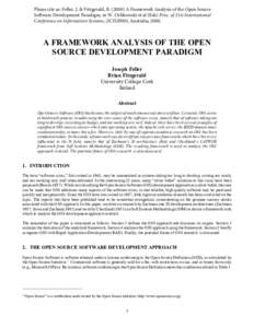Please cite as: Feller, J. & Fitzgerald, BA Framework Analysis of the Open Source Software Development Paradigm, in W. Orlikowski et al (Eds) Proc. of 21st International Conference on Information Systems, (ICIS2
