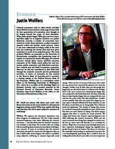 Justin Wolfers  Editor’s Note: This is an abbreviated version of RF’s conversation with Justin Wolfers. For the full interview, go to our Web site: www.richmondfed.org/publications  Classical economists such as Adam 