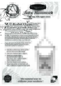 Baby Hammock Congratulations on choosing the ideal first bed for your baby! We appreciate the confidence you have expressed in the Natures Sway® brand through your purchase. Natures Sway has endeavoured to create a reli