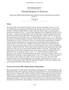 Christian Response to Terrorism Text  What Saith the Scripture? http://www.WhatSaithTheScripture.com/  Christian Response to Terrorism