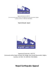 Registered Charity NoCommunity Action Nepal, Stewart Hill Cottage, Near Hesket Newmarket, Wigton, Cumbria, CA7 8HX. Tel: Nepal Earthquake Appeal