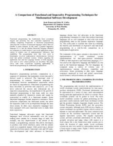 A Comparison of Functional and Imperative Programming Techniques for Mathematical Software Development Scott Frame and John W. Coffey Department of Computer Science University of West Florida Pensacola, FL
