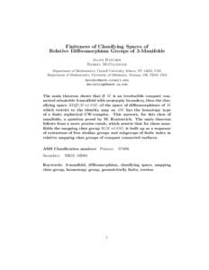 Finiteness of Classifying Spaces of Relative Diffeomorphism Groups of 3-Manifolds Allen Hatcher Darryl McCullough Department of Mathematics, Cornell University, Ithaca, NY 14853, USA Department of Mathematics, University