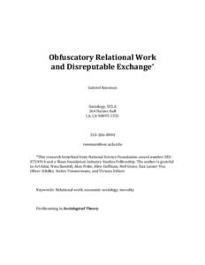   	
   Obfuscatory	
  Relational	
  Work	
   and	
  Disreputable	
  Exchange*	
   	
   Gabriel	
  Rossman	
  