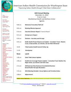 American Indian Health Commission for Washington State “Improving Indian Health through Tribal-State Collaboration” AIHC Annual Meeting December 11, [removed]am to 3 pm Muckleshoot Health and Wellness Center