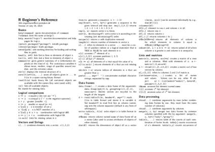 R Beginner’s Reference  Version of July 16, 2014 Basics help(command) opens documentation of command.