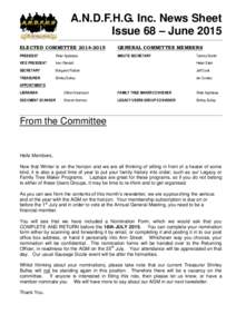 A.N.D.F.H.G. Inc. News Sheet Issue 68 – June 2015 ELECTED COMMITTEEGENERAL COMMITTEE MEMBERS