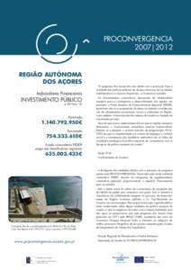 PROCONVERGENCIA 2007|2012 REGIÃO AUTÓNOMA DOS AÇORES Indicadores Financeiros