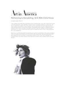 Performing Is Storytelling: Q+A With Chris Kraus by Kayla Guthrie 