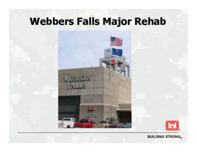 Webbers Falls Major Rehab  BUILDING STRONG® Plant Cross Section