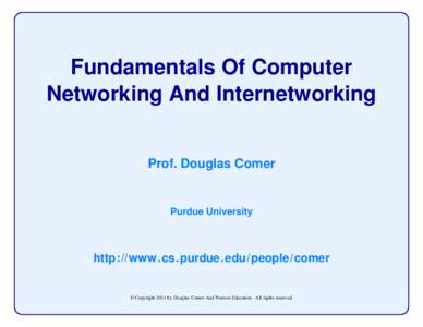 Fundamentals Of Computer Networking And Internetworking Prof. Douglas Comer Purdue University