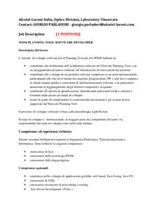 Alcatel-Lucent Italia, Optics Division, Laboratory Vimercate Contact: GIORGIO PARLADORI -  Job Description [1 POSITIONS]