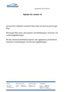 StockholmNyheter för version 16 eCtouch för Android version16 finns från och med nu på Google Play.