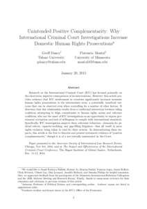 Unintended Positive Complementarity: Why International Criminal Court Investigations Increase Domestic Human Rights Prosecutions∗ Geoff Dancy† Tulane University 