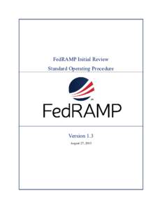 FedRAMP Initial Review Standard Operating Procedure Version 1.3 August 27, 2015
