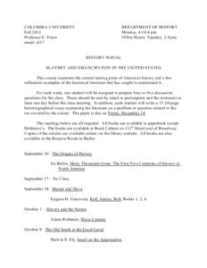 COLUMBIA UNIVERSITY Fall 2012 Professor E. Foner email: ef17  DEPARTMENT OF HISTORY