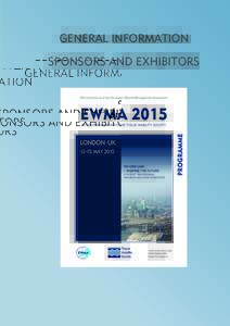 GENERAL INFORMATION SPONSORS AND EXHIBITORS 25th Conference of the European Wound Management Association EWMA 2015 LONDON · UK