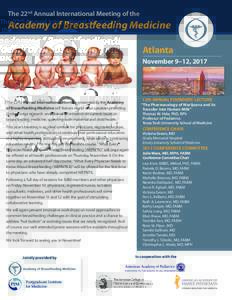 The 22nd Annual International Meeting of the  Academy of Breastfeeding Medicine Atlanta November 9–12, 2017