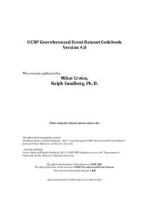  UCDP	Georeferenced	Event	Dataset	Codebook	 Version	4.0