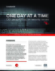 ONE DAY AT A TIME  CIO perspectives on security issues FINDINGS FROM ONE-ON-ONE INTERVIEWS