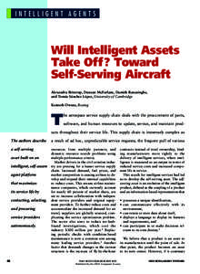 Intelligent Agents  Will Intelligent Assets Take Off? Toward Self-Serving Aircraft Alexandra Brintrup, Duncan McFarlane, Damith Ranasinghe,
