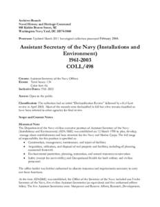 Archives Branch Naval History and Heritage Command 805 Kidder Breese Street, SE Washington Navy Yard, DC[removed]Processor: Updated March 2011 but original collection processed February 2004.