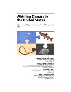 Whirling Disease in the United States A Summary of Progress in Research and ManagementLeah C. Steinbach Elwell