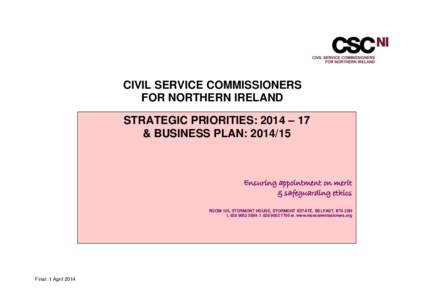 CIVIL SERVICE COMMISSIONERS FOR NORTHERN IRELAND STRATEGIC PRIORITIES: 2014 – 17 & BUSINESS PLAN: Ensuring appointment on merit