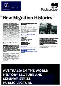 “New Migration Histories” In conventional histories of the nation, migrants have usually been represented as making a particular ‘contribution’ to the ‘national story’ in their capacity as members of an ethni