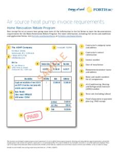 Air source heat pump invoice requirements Home Renovation Rebate Program Your receipt for an air source heat pump must have all the information in the list below to meet the documentation requirements for the Home Renova