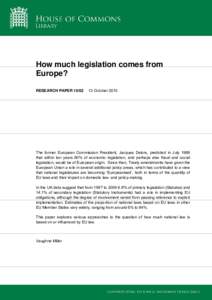 How much legislation comes from Europe?