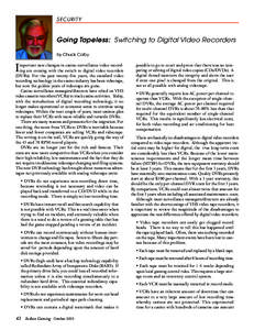 SECURITY  Going Tapeless: Switching to Digital Video Recorders by Chuck Colby  I