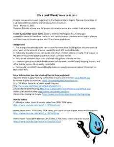 Fix a Leak Week/ March 16-22, 2015 A water conservation event organized by the Regional Water Supply Planning Committee of East-Central Illinois and the Mahomet Aquifer Consortium. Date: March 21, 2015 Purpose: Provide a
