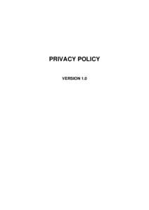 PRIVACY POLICY VERSION 1.0 1. Consent Registrars that facilitate the registration or renewal of .GDN domains shall provide a copy of this Privacy Policy, or a hyperlink thereto, to all potential or