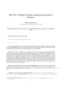 RFC 5155 : DNSSEC Hashed Authenticated Denial of Existence St´ephane Bortzmeyer <>  Premi`ere r´edaction de cet article le 6 marsDerni`ere mise a` jour le 1 septembre