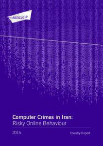 Computer Crimes in Iran: Risky Online Behaviour 2015 Country Report 1