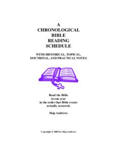 A CHRONOLOGICAL BIBLE READING SCHEDULE WITH HISTORICAL, TOPICAL,