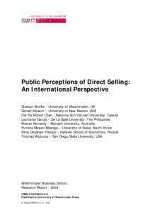 Public Perceptions of Direct Selling: An International Perspective Stewart Brodie – University of Westminster, UK Gerald Albaum – University of New Mexico, USA Der-Fa Robert Chen - National Sun Yat-sen University, Ta