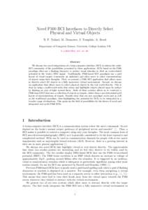 Novel P300 BCI Interfaces to Directly Select Physical and Virtual Objects B. F. Yuksel, M. Donnerer, J. Tompkin, A. Steed Department of Computer Science, University College London, UK 