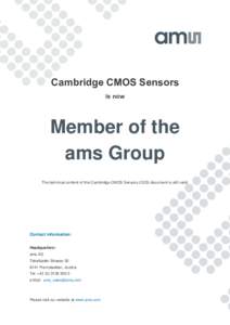 Cambridge CMOS Sensors is now Member of the ams Group The technical content of this Cambridge CMOS Sensors (CCS) document is still valid.