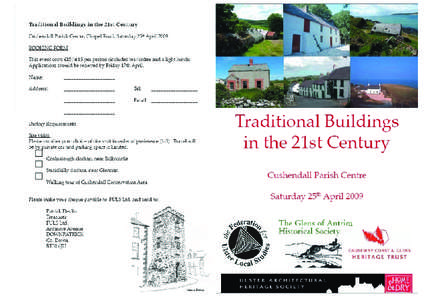 This event is designed for anyone curious about the history and concerned about the future of our increasingly rare stock of traditional buildings. It should be of particular interest to custodians of this fragile cultu