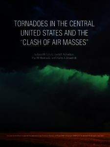 TORNADOES IN THE CENTRAL UNITED STATES AND THE “CLASH OF AIR MASSES” by David M. Schultz, Yvette P. Richardson, Paul M. Markowski, and Charles A. Doswell III