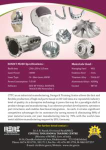 EOSINT M280 Speci ications :  Materials Used : Build Area