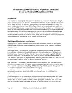 Implementing a Medicaid 1915(i) Program for Adults with Severe and Persistent Mental Illness in Ohio Introduction As a result of the new single disability determination process proposed in the Executive Budget, people wh