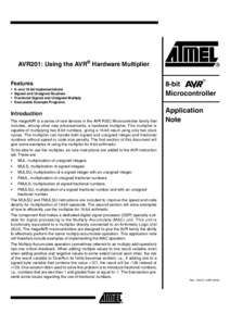AVR201: Using the AVR® Hardware Multiplier Features • • • •