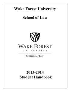 Wake Forest University School of Law[removed]Student Handbook