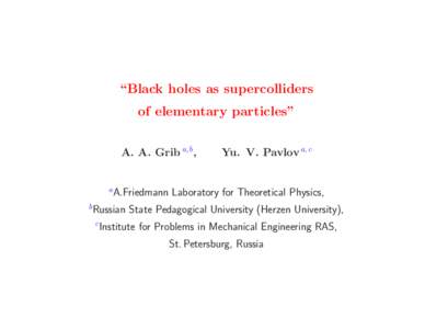 “Black holes as supercolliders of elementary particles” A. A. Grib a, b, a b